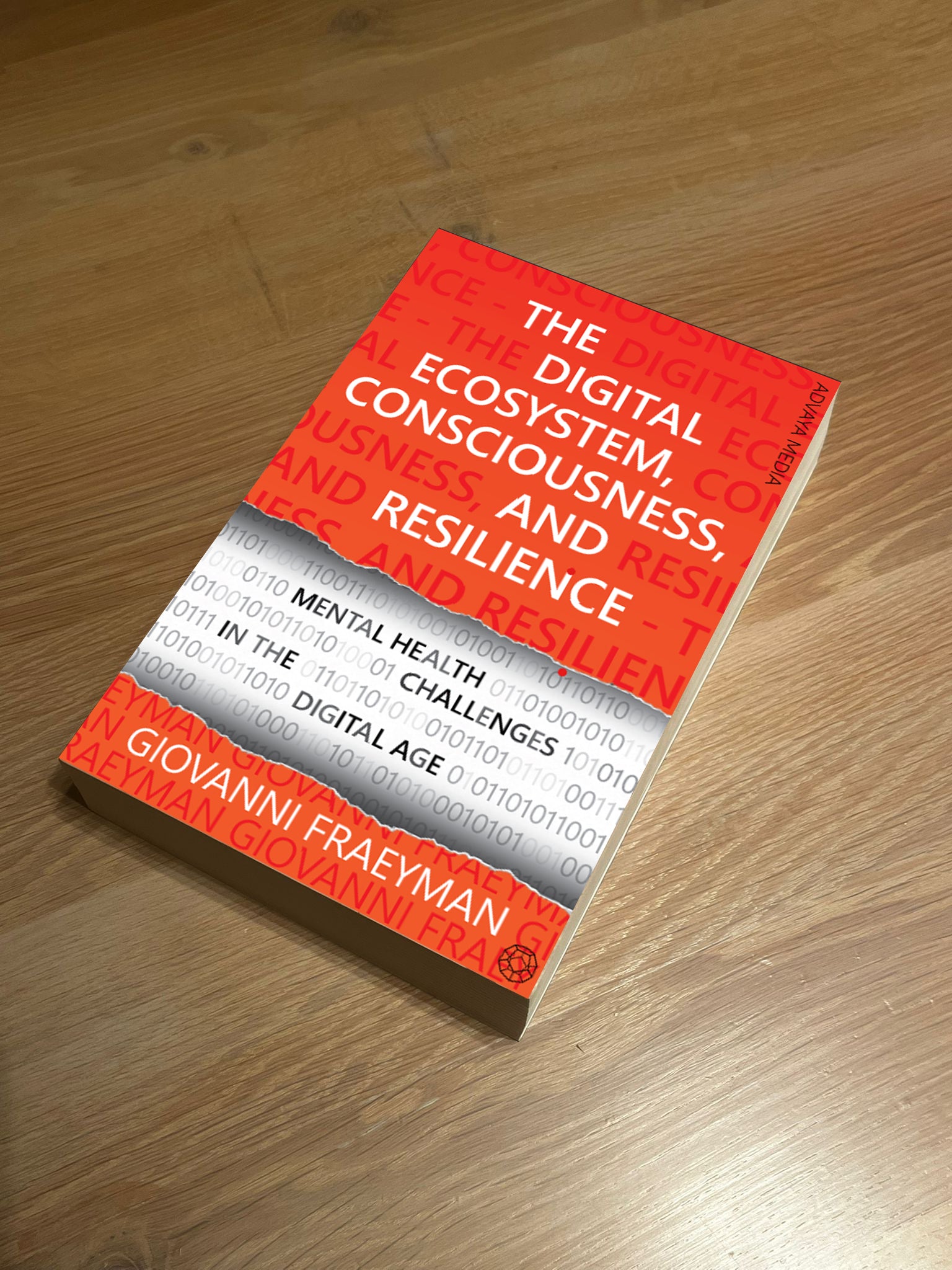 THE DIGITAL ECOSYSTEM, CONSCIOUSNESS, AND RESILIENCE - Book - Non-Fiction